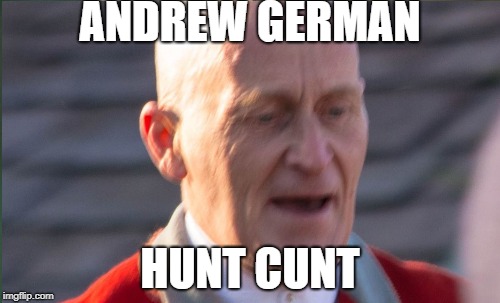 andrew german hunt cunt